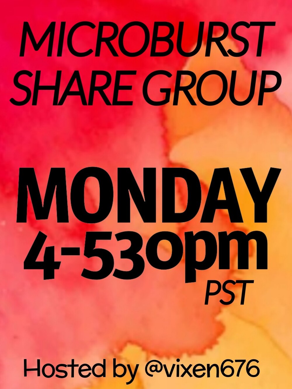 ❌ CLOSED‼️🧡 MON 4-530pm PST MICROBURST Share Group